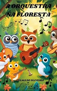 Livro A ORQUESTRA NA FLORESTA