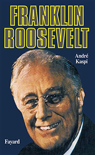 Franklin D. Roosevelt (French Edition) by André Kaspi (Paperback)