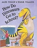 Hardcover How Do Dinosaurs Go To School? by Jane Yolen 1st (first) (2007) Hardcover Book