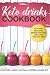 KETO DRINKS COOKBOOK EASY AND DELICIOUS DRINKS FOR YOUR LOW-CARB HIGH-FAT DIET; SMOOTHIES, JUICES, C by SHAHRUKH AKHTAR