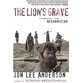 The Lion's Grave: Dispatches from Afghanistan