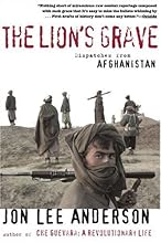 The Lion's Grave: Dispatches from Afghanistan