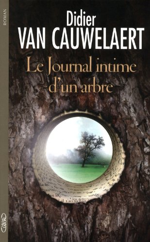 Le journal intime d'un arbre: roman