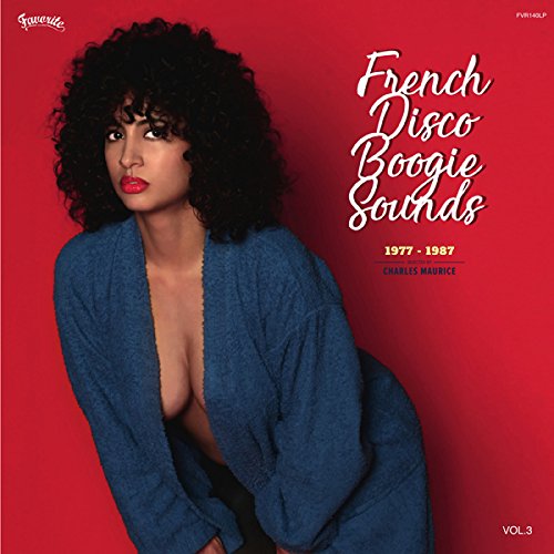 Album Art for French Disco Boogie Sounds Vol. 3, 1977-1987: Selected By Charles Maurice by Charles Maurice