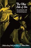 The Other Side of Sin: Woundedness from the Perspective of the Sinned-Against by Andrew Sung Park, Susan L. Nelson