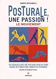 Image de posturale une passion ; le mouvement ; 160 exercices avec 400 positions pour un cours avancé de gymna
