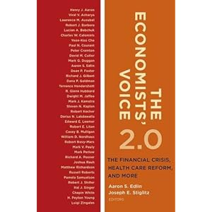 The Economists’ Voice 2.0: The Financial Crisis, Health Care Reform, and More