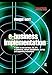 E-business Implementation: A Guide to Web Services, EAI, BPI, E-commerce, Content Management, Portals, and Supporting Technologies (Computer Weekly Professional) by Dougal Watt
