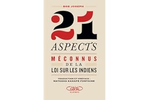 21 aspects méconnus de la Loi sur les Indiens