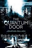 The Quantum Door (The Quantum Worlds Book 1)