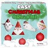 Easy Christmas Origami. Fun Christmas Story,12 Projects, Easy-to-follow Instructions (Dover Origami Papercraft Book Book 2) by Mr. Mintz, Arnold Mintz