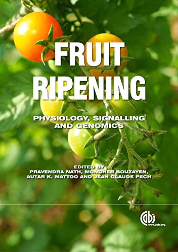 Fruit Ripening: Physiology, Signalling and Genomics (English Edition)