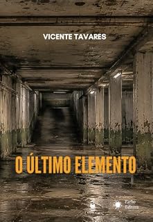 Livro O Último Elemento (Série Monte Castelo Livro 3)
