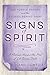 Signs of Spirit: The Purple Papers and the Stories Behind Them by Roland Comtois