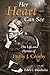 Her Heart Can See: The Life and Hymns of Fanny J. Crosby (Library of Religious Biography (LRB)) by Edith L. Blumhofer