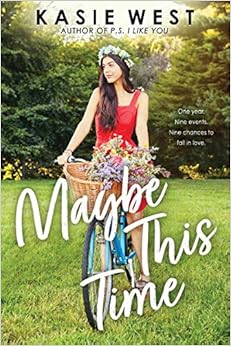 Maybe This Time, by Kasie West Maybe This Time, by Kasie West
