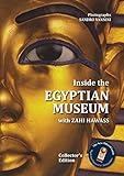 Inside the Egyptian Museum with Zahi Hawass: Collector's Edition by 