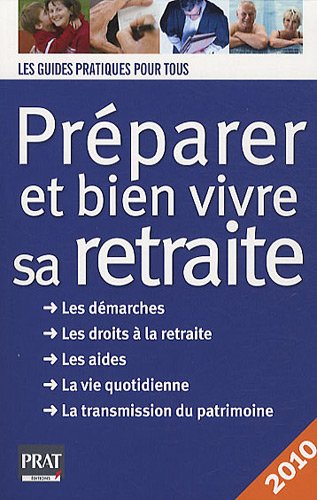 Préparer et bien vivre sa retraite