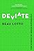 Deviate: The Science of Seeing Differently - Book by Beau Lotto