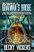 The Secrets of Goatman's Bridge: True Tales of Chilling Paranormal Encounters at One of the Most Hau by Becky Vickers