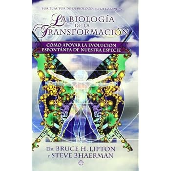 Biologia De La Transformacion, La Biologia De La Transformacion, La