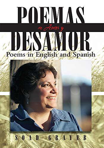 Poemas De Amor Y Desamor: Poems in English and Spanish (Spanish Edition)