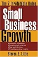 The 7 Irrefutable Rules of Small Business Growth