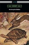 The Aesop for Children (Aesop's Fables for Children) by Aesop, Milo Winter