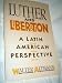 Luther and Liberation: A Latin American Perspective by 