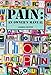 PAIN: An Owner's Manual: Intimate conversations about pain. by Georgia Huston