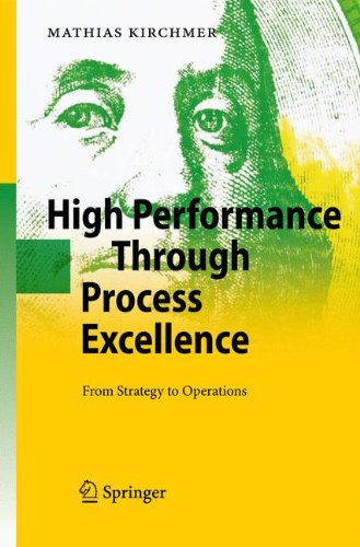 High Performance Through Process Excellence: From...