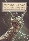 Front cover for the book Swords of Rome, Volume 1: The Conquerors by Jean Dufaux