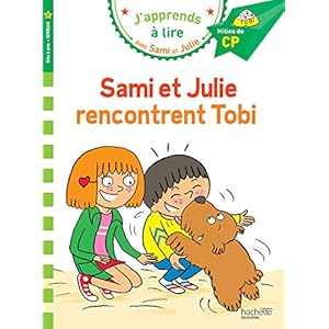 Sami et Julie CP niveau 2 – Sami et Julie rencontrent Tobi: Milieu de CP, niveau 2