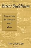 Basic Buddhism: Exploring Buddhism and Zen