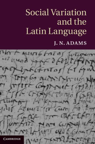 Download Social Variation and the Latin Language Download Social Variation and the Latin Language