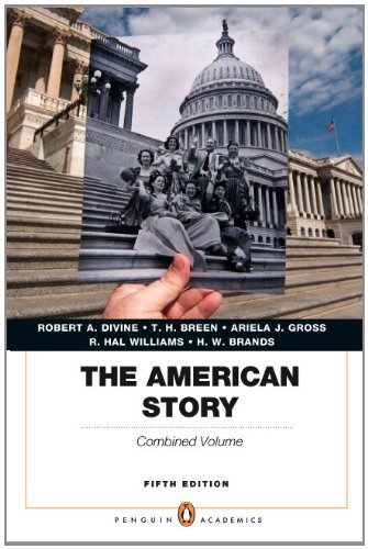 The American Story: Penguin Academics Series, Combined Volume Plus NEW MyHistoryLab with eText - Access Card Package (5t