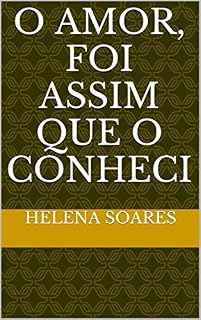 Livro O amor, foi assim que o conheci
