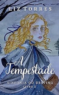 Livro A Tempestade (Sinfonia do Destino Livro 2)