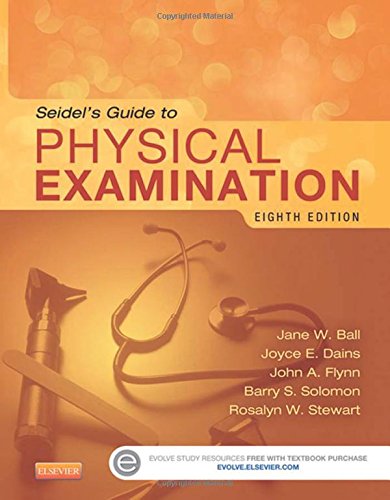 Seidel s guide to physical examination, 8e (mosby s gui…