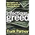 Infectious Greed: How Deceit and Risk Corrupted the Financial Markets