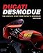Ducati Desmodue: The Complete Story from Pantah to Scrambler (Crowood Motoclassics)