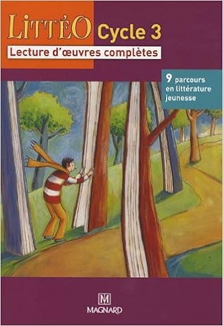 Amazon Fr Litteo Cycle 3 Lecture D Oeuvres Completes Louichon Brigitte Billon Virginie Luzie Laurence Livres