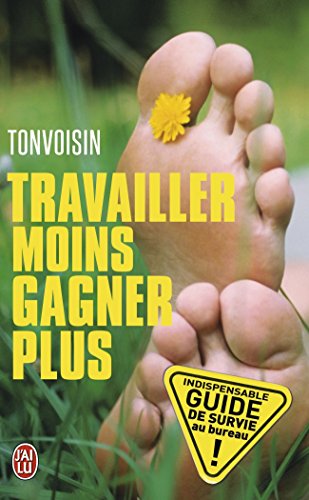Travailler moins, gagner plus