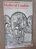 Front cover for the book Medieval London; (Discovering London, 3) by Kenneth Derwent
