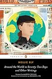 Around the World in Seventy-Two Days and Other Writings (Penguin Classics)
