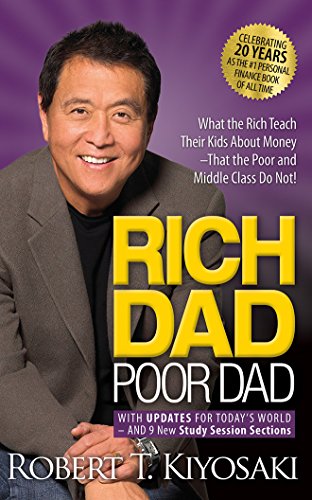 [READ] Rich Dad Poor Dad: What The Rich Teach Their Kids About Money - That the Poor and Middle Class Do No<br />K.I.N.D.L.E