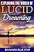 Exploring the World of Lucid Dreaming (Dayanara Blue Star Books) by 
