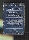 One Hundred Cases For Survival After Death