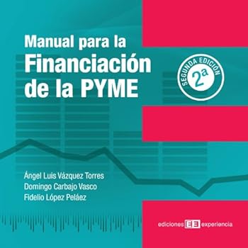 Manual Para La Financiación De La Pyme Manual Para La Financiación De La Pyme