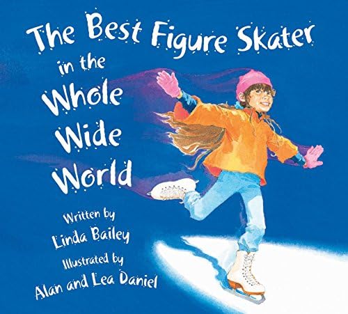 The Best Figure Skater in the Whole Wide World Paperback – August 1, 2003